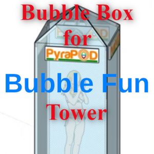 Bubble Box for Bubble Tower Fun